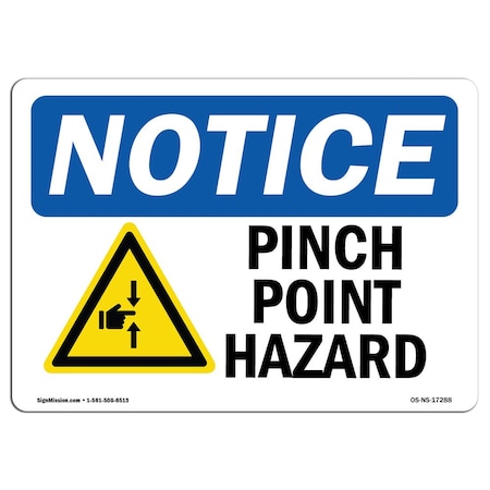 Signmission Safety Sign, OSHA Notice, 7" Height, 10" Width, Pinch Point Hazard Sign With Symbol, Landscape OS-NS-D-710-L-17288